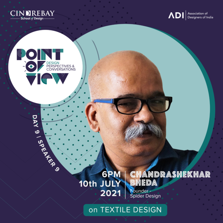 #PoV – Our Speaker for day 9: Prolific textile & handicrafts product designer, Founder of Spider Design, Chandrashekhar Bheda