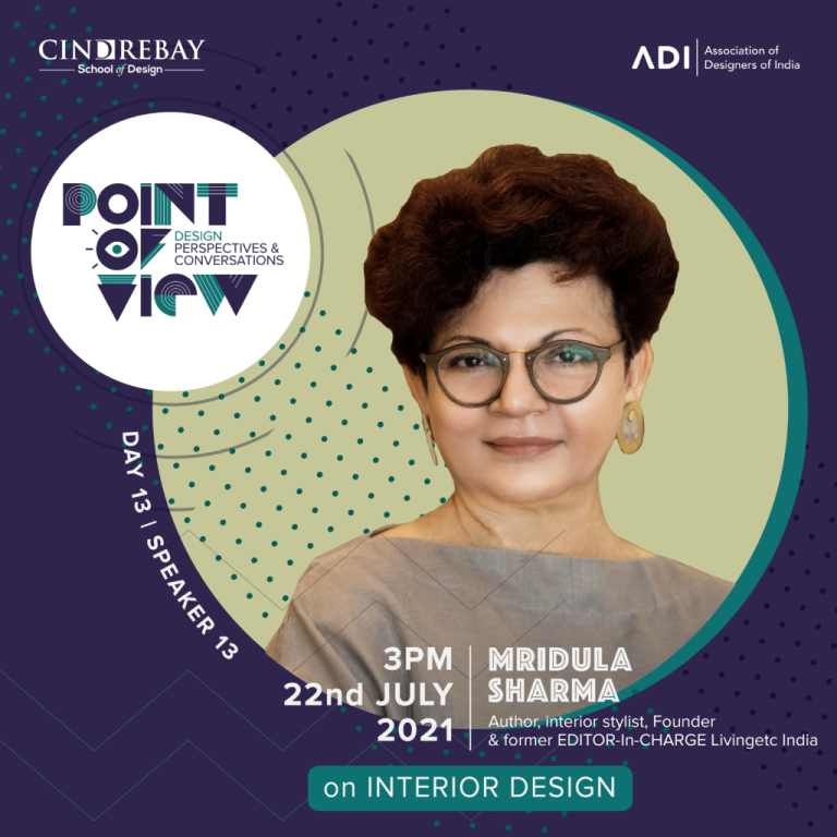 #PoV – Our speaker for day 13: Author, interior stylist, Founder & former EDITOR-In-CHARGE Livingetc India, Mridula Sharma