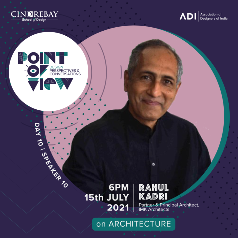 #PoV – Our Speaker for day 10: Partner & Principal Architect, IMK Architects, Rahul Kadri